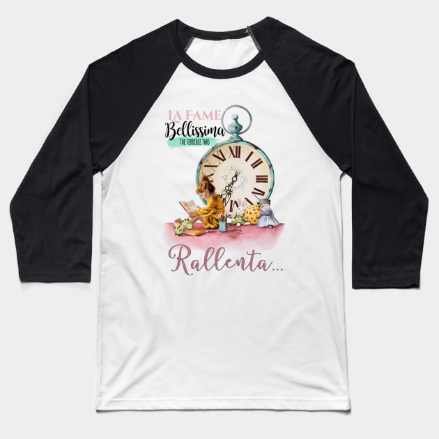 La Fame Bellissima - The terrible two Baseball T-Shirt by ElisaZanoliArt